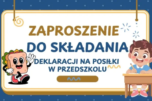 Deklaracje na posiłki w przedszkolu – do 25 sierpnia