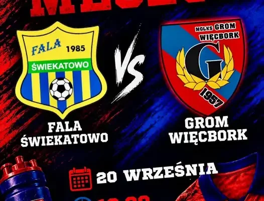 Grom Więcbork zagra na wyjeździe z Falą Świekatowo