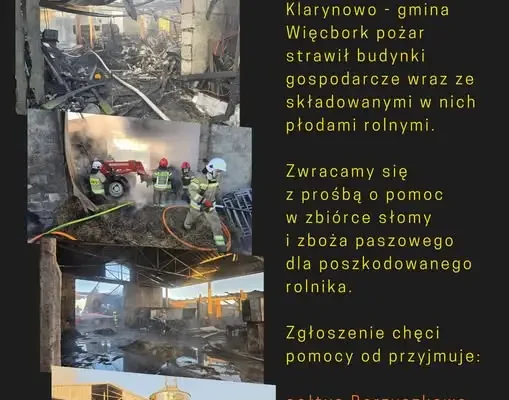 Pożar w Klarynowie zniszczył zapasy gospodarstwa. Trwa zbiórka słomy i paszy